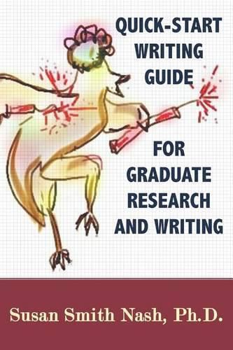 Cover image for Quick-Start Writing Guide for Graduate Research and Writing