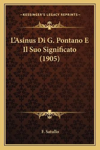 L'Asinus Di G. Pontano E Il Suo Significato (1905)