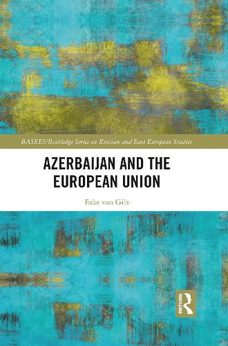 Cover image for Azerbaijan and the European Union