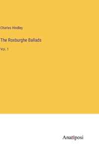 Cover image for The Roxburghe Ballads