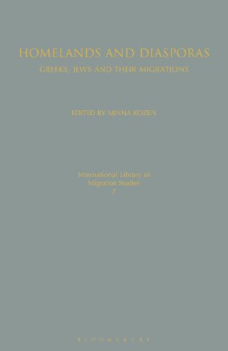 Cover image for Homelands and Diasporas: Greeks, Jews and Their Migrations