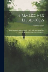 Cover image for Himmlischer Liebes-kuss