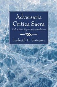 Cover image for Adversaria Critica Sacra: With a Short Explanatory Introduction