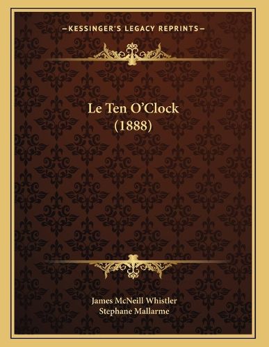 Le Ten O'Clock (1888)