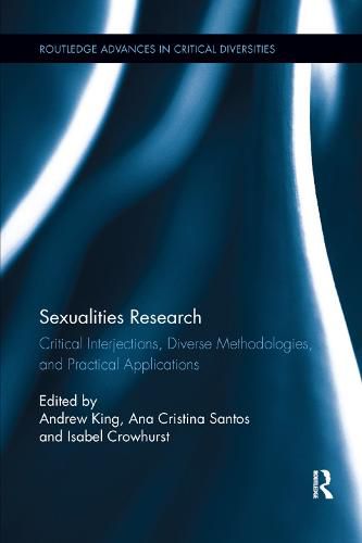 Cover image for Sexualities Research: Critical Interjections, Diverse Methodologies, and Practical Applications