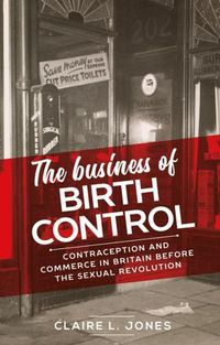 Cover image for The Business of Birth Control