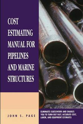 Cover image for Cost Estimating Manual for Pipelines and Marine Structures: New Printing 1999