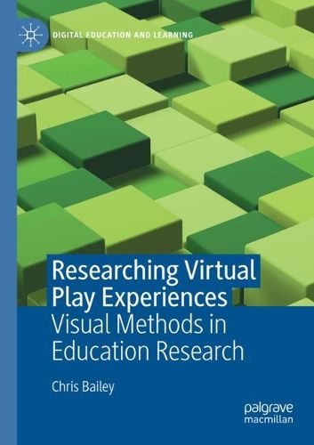 Cover image for Researching Virtual Play Experiences: Visual Methods in Education Research