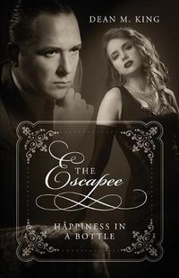 Cover image for The Escapee: Happiness In A Bottle