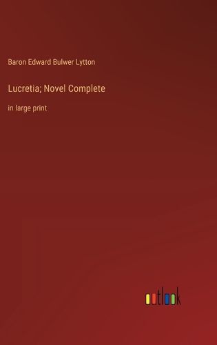 Cover image for Lucretia; Novel Complete