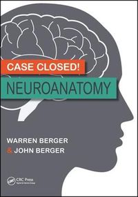 Cover image for Case Closed! Neuroanatomy