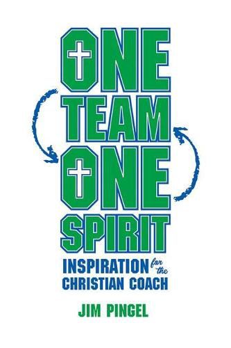 Cover image for One Team, One Spirit: Inspiration for the Christian Coach