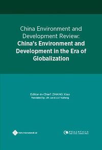 Cover image for China Environment and Development Review: China's Environment and Development in the Era of Globalization