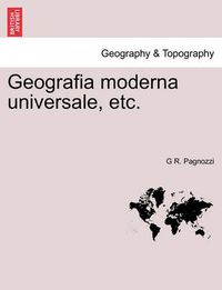 Cover image for Geografia Moderna Universale, Etc.