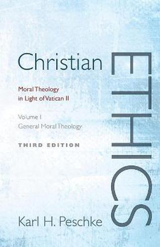 Cover image for Christian Ethics: Moral Theology in Light of Vatican II