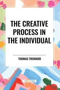 Cover image for The Creative Process in the Individual