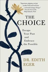 Cover image for The Choice: Embrace the Possible