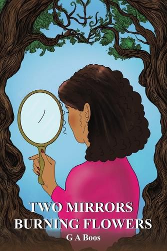 Cover image for Two Mirrors: Burning Flowers