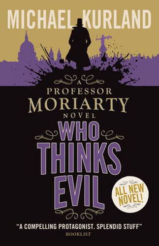Cover image for Who Thinks Evil (A Professor Moriarty Novel)