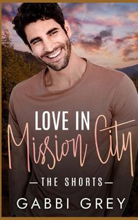 Cover image for Love in Mission City