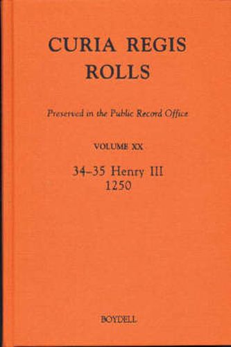 Curia Regis Rolls preserved in the Public Record Office XX [34-35 Henry III] [1250]