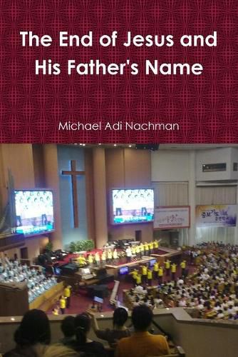 Cover image for The End of Jesus and His Father's Name