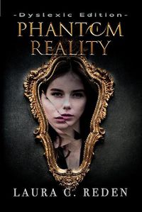 Cover image for Phantom Reality: Dyslexic Edition