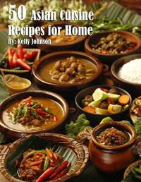 Cover image for 50 Asian Cuisine Recipes for Home