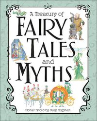 Cover image for A Treasury of Fairy Tales and Myths
