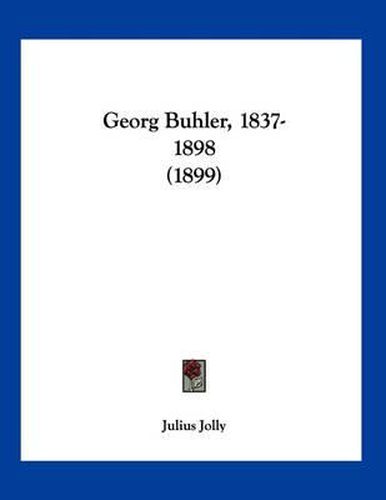 Cover image for Georg Buhler, 1837-1898 (1899)