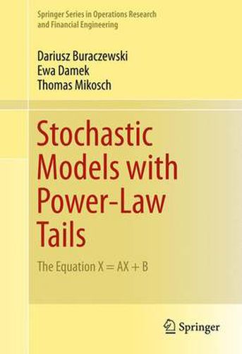 Cover image for Stochastic Models with Power-Law Tails: The Equation X = AX + B