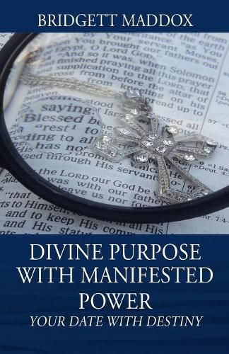 Cover image for Divine Purpose with Manifested Power: Your Date with Destiny