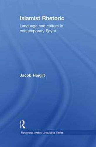 Cover image for Islamist Rhetoric: Language and Culture in Contemporary Egypt