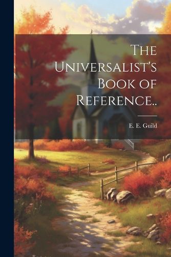 Cover image for The Universalist's Book of Reference..