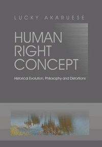 Cover image for Human Right Concept: Historical Evolution, Philosophy and Distortions