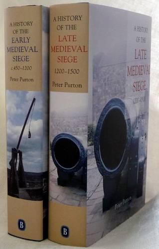 Cover image for A History of the Early and Late Medieval Siege: Two Volume Set