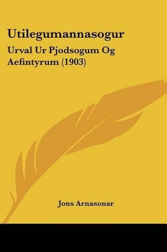 Cover image for Utilegumannasogur: Urval Ur Pjodsogum Og Aefintyrum (1903)