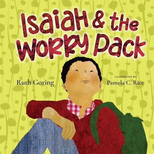 Cover image for Isaiah and the Worry Pack - Learning to Trust God with All Our Fears