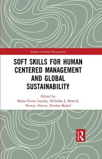 Cover image for Soft Skills for Human Centered Management and Global Sustainability