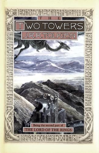 Cover image for The Two Towers: Being the Second Part of the Lord of the Rings