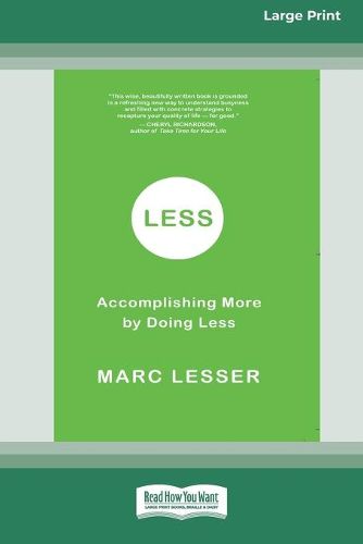 Cover image for Less: Accomplishing More by Doing Less (16pt Large Print Edition)