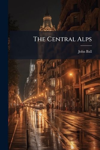 Cover image for The Central Alps