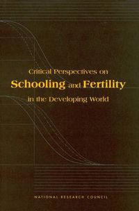 Cover image for Critical Perspectives on Schooling and Fertility in the Developing World