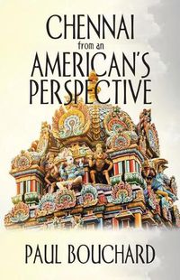 Cover image for Chennai from an American's Perspective