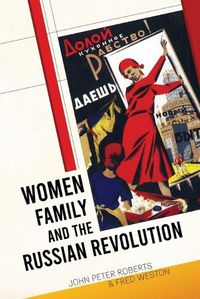 Cover image for Women, Family and the Russian Revolution