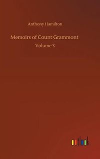 Cover image for Memoirs of Count Grammont: Volume 3