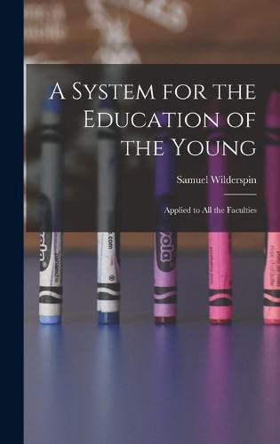 A System for the Education of the Young