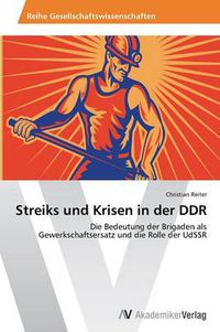 Cover image for Streiks und Krisen in der DDR