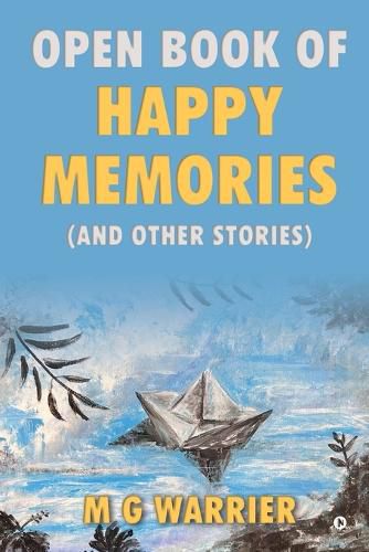 Cover image for Open Book of Happy Memories