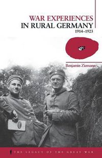 Cover image for War Experiences in Rural Germany: 1914-1923